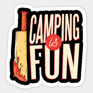 Camping Is Fun Sticker