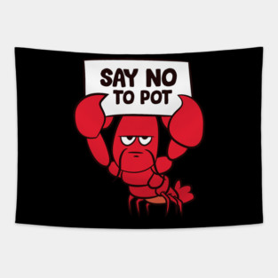 Lobster Pet Boiling Seafood Say No To Put Funny Lobster Tapestry