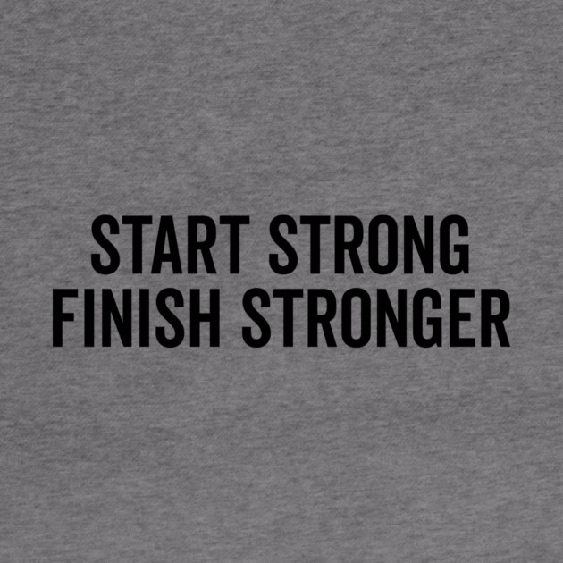 Start Strong Finish Stronger by Frank Ring
