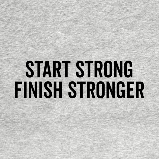 Start Strong Finish Stronger by Frank Ring