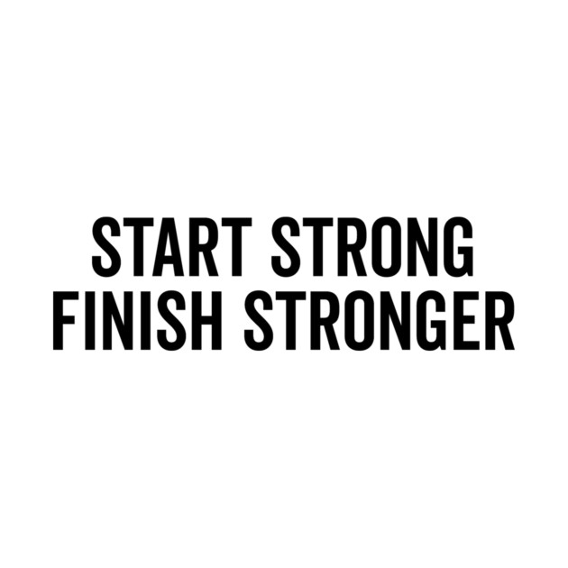 Start Strong Finish Stronger by Frank Ring