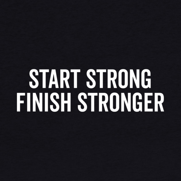 Start Strong Finish Stronger by Frank Ring