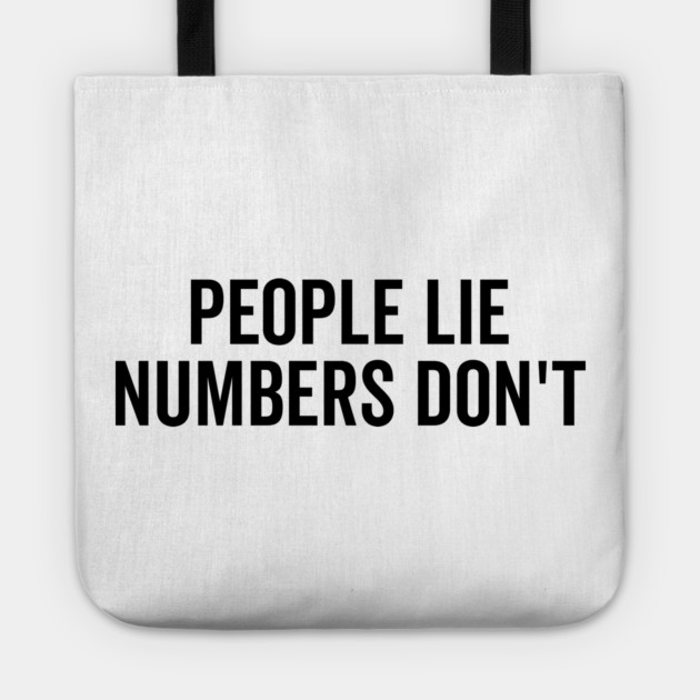 People Lie Numbers Don’t Tote by Frank Ring