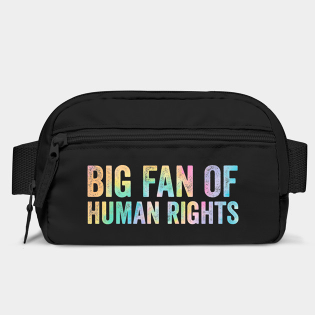 Big Fan Of Human Rights by ArtistTee ⭐⭐⭐⭐⭐