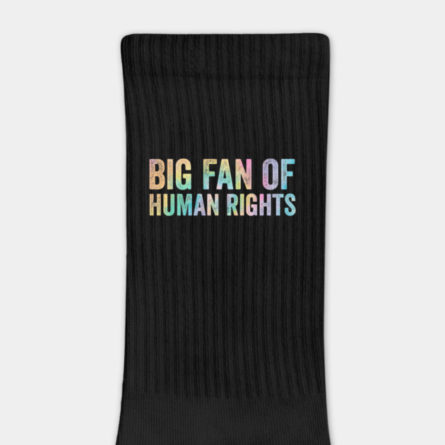 Big Fan Of Human Rights by ArtistTee ⭐⭐⭐⭐⭐