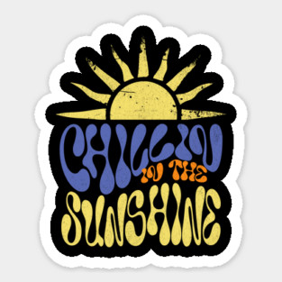 Chillin' in the sunshine Sticker