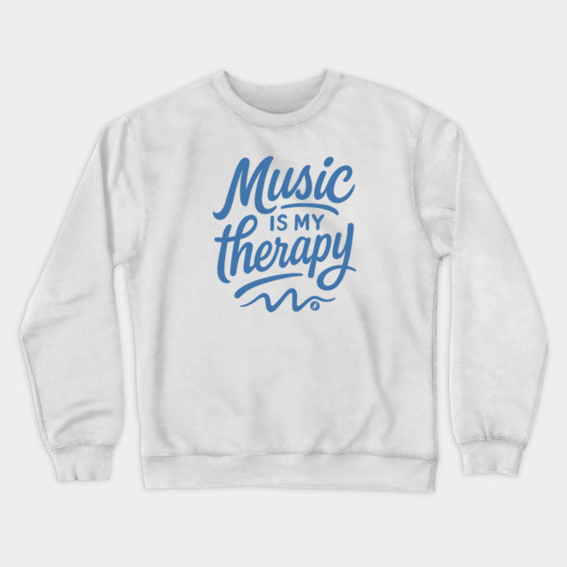Music is my therapy blue edition Crewneck Sweatshirt by filiposwear