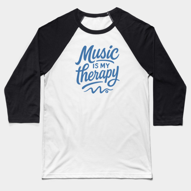Music is my therapy blue edition Baseball T-Shirt by filiposwear