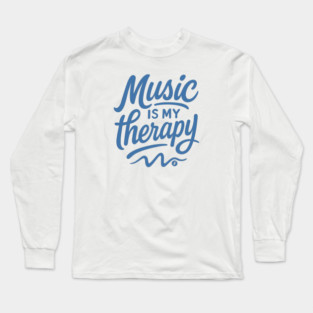 Music is my therapy blue edition Long Sleeve T-Shirt