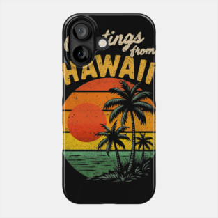 Greeting From Hawaii - Vintage Retro Adventure Phone Case