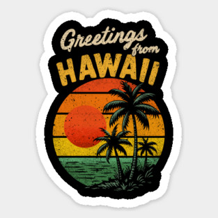 Greeting From Hawaii - Vintage Retro Adventure Sticker