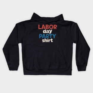 Labor day party Kids Hoodie