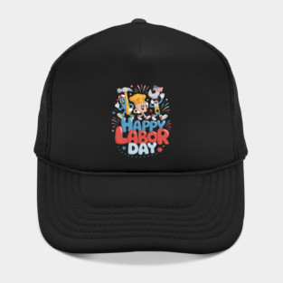 Happy Labor Day Labor Day Hat