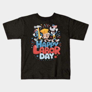 Happy Labor Day Labor Day Kids T-Shirt