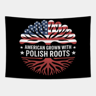 American Grown with Polish Roots - Poland Tapestry