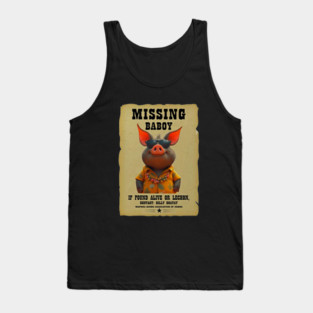 Missing Baboy Alive or Lechon Tank Top