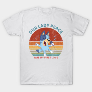 Our Lady Peace Was My First Love T-Shirt