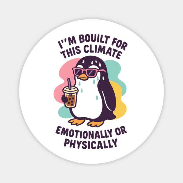I’m Bouilt for This Climate – Cute Penguin Bubble Tea Pun Tee Magnet by Anne Lee