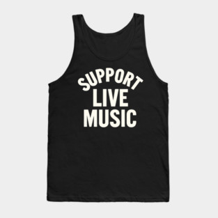 SUPPORT LIVE MUSIC Tank Top