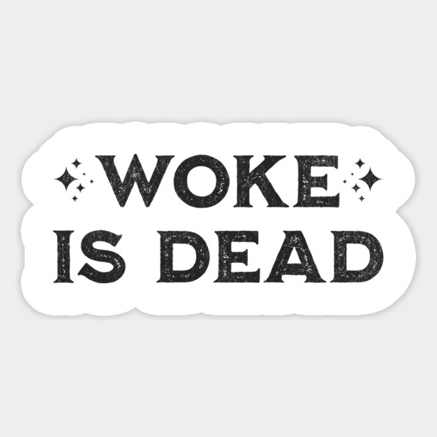 Woke-is-Dead Magnet by ArtistTee ⭐⭐⭐⭐⭐