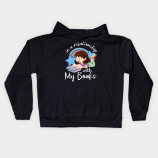 In A Relationship With My Books Kids Hoodie