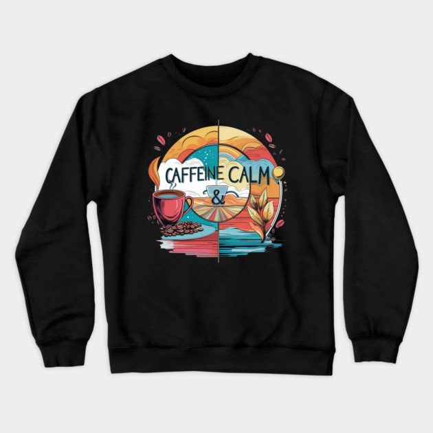 But First Coffee calm all life Crewneck Sweatshirt by SR8891