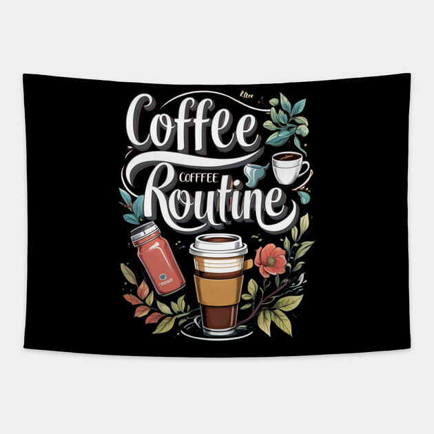 The Coffee Routine Tapestry by SR8891