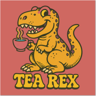 Tea Rex Posters and Art