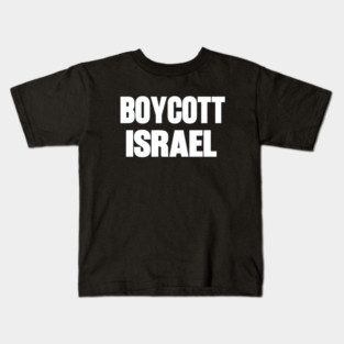 Boycott Israel Kids T-Shirt