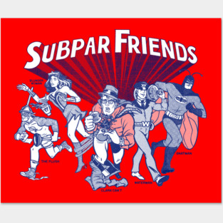 Subpar Friends Posters and Art
