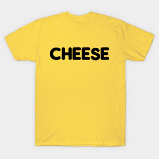 CHEESE T-Shirt