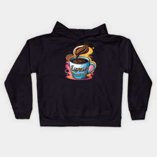 Coffee Theme Espresso Yourself Daily Kids Hoodie