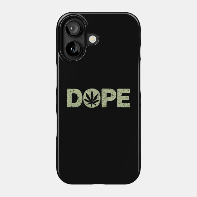 That's Dope Funny Weed Leaf Chill Vibes Phone Case by Anticorporati
