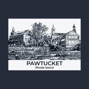Pawtucket - Rhode Island T-Shirt
