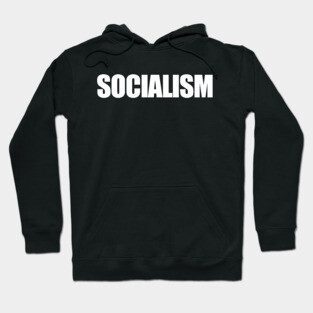 SOCIALISM Hoodie