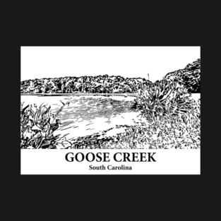 Goose Creek - South Carolina T-Shirt