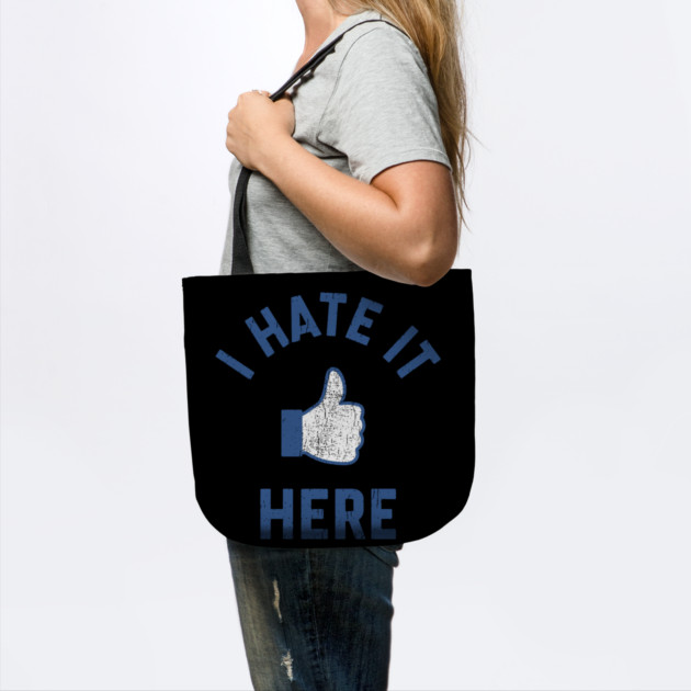 I Hate It Here Anti Social Bad Mood Sarcastic Humor by Anticorporati