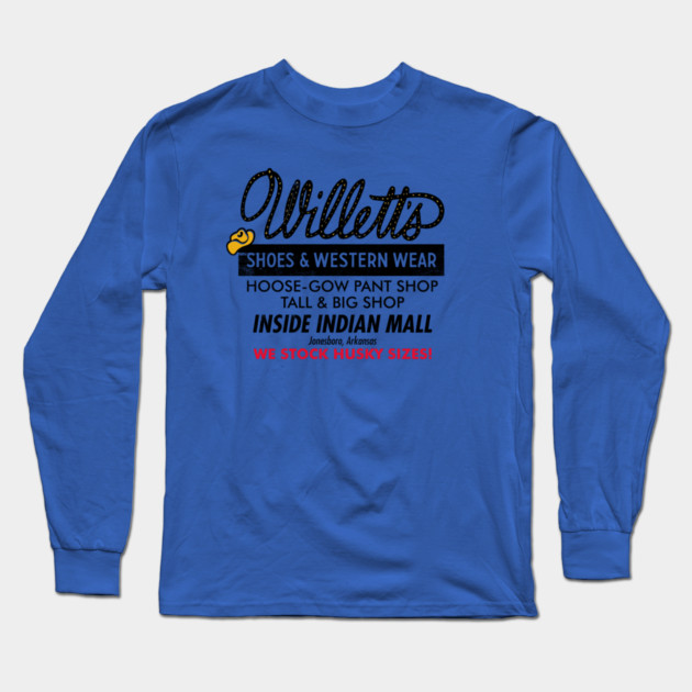 Willett's Shoes & Western Wear Long Sleeve T-Shirt by rt-shirts