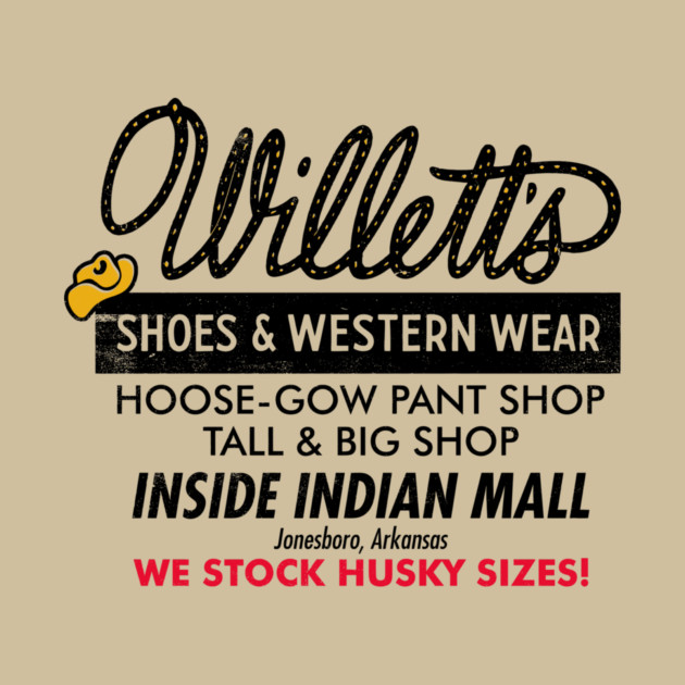 Willett's Shoes & Western Wear by rt-shirts