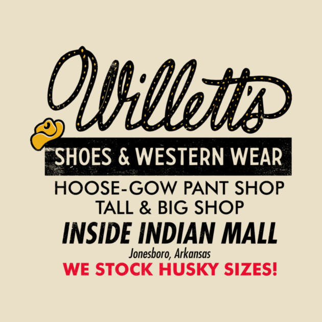Willett's Shoes & Western Wear by rt-shirts