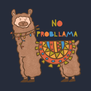 No Probllama T-Shirt