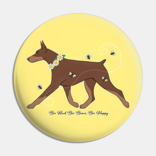 Red Doberman Bee Happy Pin