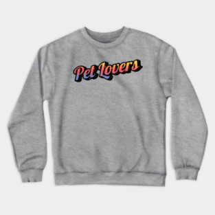 Pet-lovers Crewneck Sweatshirt