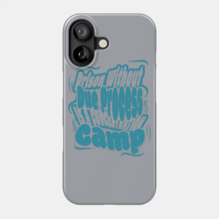 Due Process Phone Case
