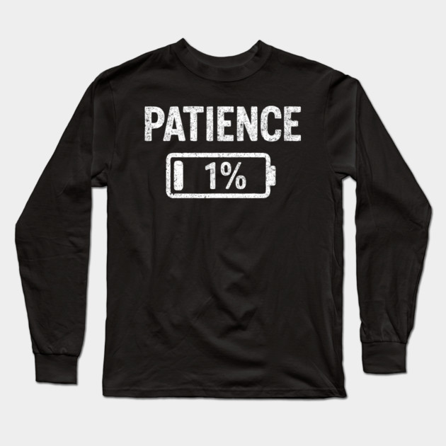 Low Patience Tired AF Exhausted Vibes Emotional Drain Long Sleeve T-Shirt by Anticorporati