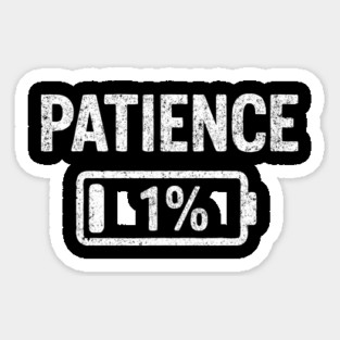 Low Patience Tired AF Exhausted Vibes Emotional Drain Sticker