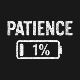 Low Patience Tired AF Exhausted Vibes Emotional Drain T-Shirt