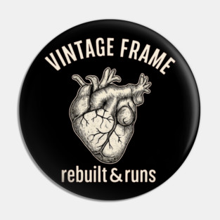 Vintage Heart Rebuilt & Runs – Funny Bypass Surgery Recovery Tee Pin