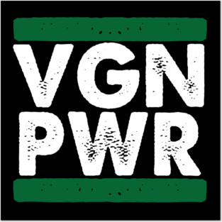 VEGAN POWER VGN PWR Posters and Art