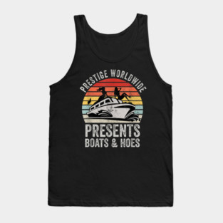 Prestige Worldwide Presents Boats And Hoes Funny Party Boat Tank Top
